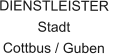 DIENSTLEISTER StadtCottbus / Guben